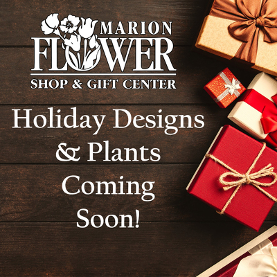 All New Items Coming Soon from Marion Flower Shop in Marion, OH